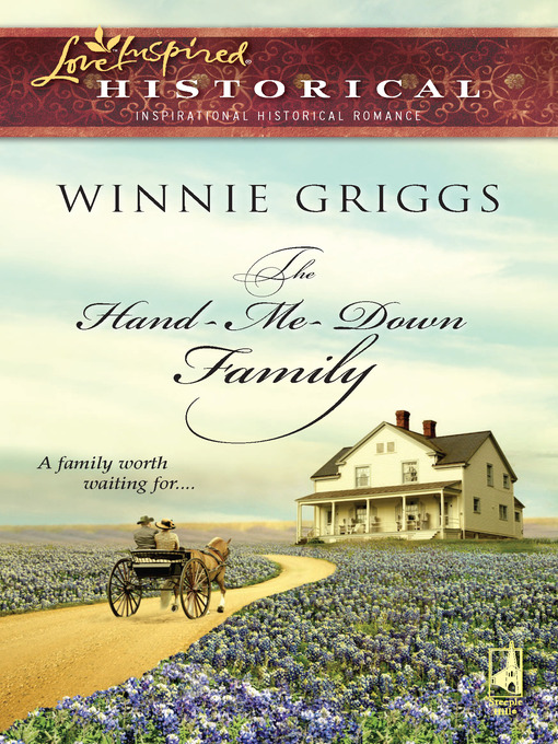 Title details for The Hand-Me-Down Family by Winnie Griggs - Available